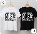 Where Words Fail Music Speaks T-Shirt