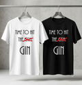 Time to Hit the GYM Gin T-Shirt