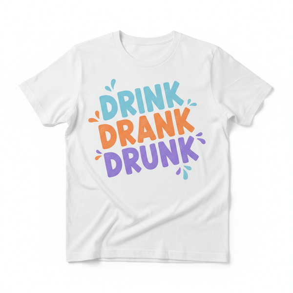 Drink Drank Drunk T-Shirt